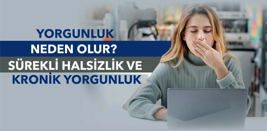 Kadınlarda Sürekli Yorgunluk Neden Olur?